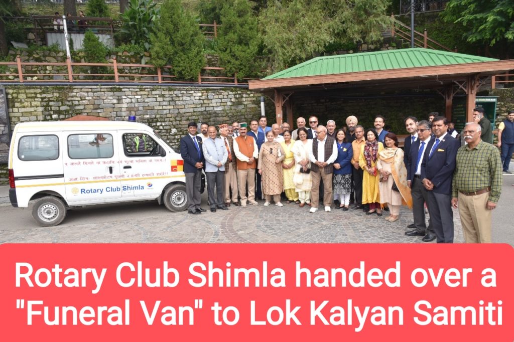 Rotary Club Shimla handed over a “Funeral Van” to Lok Kalyan Samiti